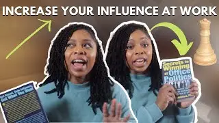 SECRETS TO WINNING AT OFFICE POLITICS| HOW TO BEAT THE POLITICAL GAME & ACHIEVE YOUR GOALS!