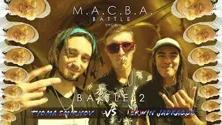 M.A.C.B.A. Battle Show | Battle 2: Tyoma Smirnov VS Erwin Jadraque