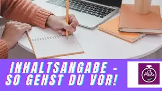 Eine Inhaltsangabe schreiben - dein Vorgehen Schritt für Schritt