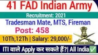 Indian Army 41 FAD Recruitment 2021 Apply MTS, Fireman & Mate 458 Posts