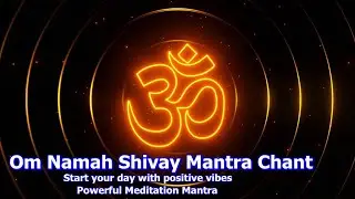 Om Namah Shivaay Mantra Chant | 60 minutes Powerful Meditation Mantra | Yoga Music