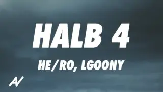 HE/RO, LGoony - Halb 4 (Lyrics)