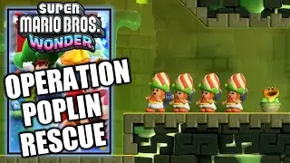 Super Mario Bros Wonder - Operation Poplin Rescue - 100% All Wonder Seeds, Flower Coins & Flag