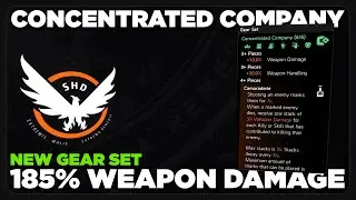 NEW Gear Set ~ 185% Weapon Damage | Concentrated Company | The Division 2
