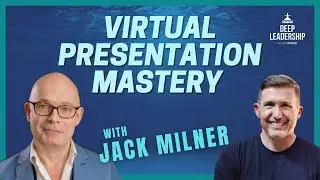 Virtual Presentation Mastery with Jack Milner