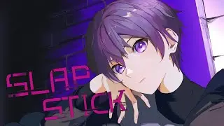 SLAPSTICK／ななもり。【歌ってみた】