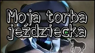 Moja torba jeździecka 🐴