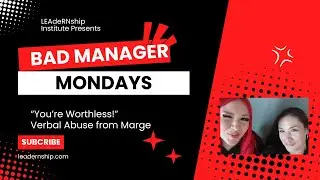 Bad Manager Monday - Verbal Abuse from Manager - 