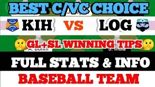 KIH vs LOG Dream11 prediction KIH vs LOG Baseball Dream11 Team KIH vs LOG Baseball Team today