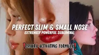 Perfect Slim Cute Nose ✧ Instant Nose Refinement Subliminal (Matches Your Face Perfectly)