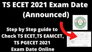 TS EAMCET 2021 Exam Dates (Announced) - How to Check TS ECET, TS EAMCET, TS PGECET, 2021 Exam Dates