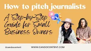 How to Pitch Journalists: A Step-by-Step Guide for Small Business Owners with Gloria Chou #pitching