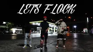 DWC - LET'S FLOCK Ft. TRIPPINJ, LIL ZIT (Music Video)