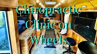 Shuttle Bus Conversion Tour- chiropractic office in a bus