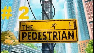 The Pedestrian Episode 2