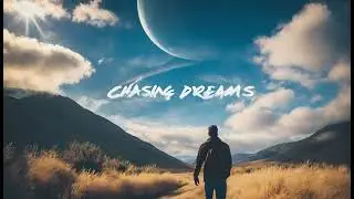Chasing Dreams - Official Music Video