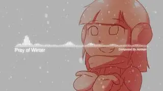 Pray of Winter (Holiday Special Music)
