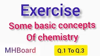 Exercise | some basic concepts of chemistry class11 MHBoard #onlynotes