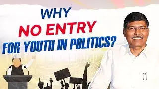 Why No Entry for Youth in Politics ? || Prof Kaseem