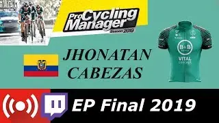 EP FINAL DE LA TEMPORADA 2019 JHONATAN CABEZAS - Pro Cyclist #PCM2019