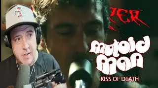 MUTOID MAN - Поцелуй смерти (Реакция)