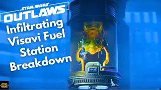 Star Wars: Outlaws - Infiltrating Visavi Fuel Station Breakdown