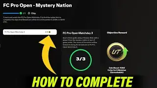 How To Complete FC Pro Open - Mystery Nation Objective - FC 25 Matchday 3 Objective