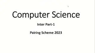Computer Science | Pairing Scheme | Punjab Boards | Intermediate | ICS Part 1| Ambitious Academy