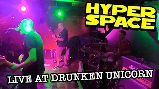 Hyperspace performing at The Drunken Unicorn