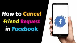 How to Cancel Friend Request in Facebook on Android