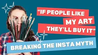 Stop Believing This Instagram Myth: Why People Don&rsquo;t Buy Your Art #artmarketing #artbusiness