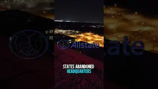 allstates abandoned illinois headquarters