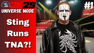 WWE 2k25 Universe Mode | Episode 1 | Sting Runs TNA?!