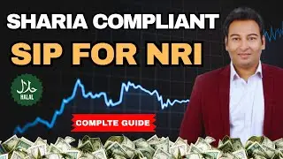 SIP for NRIs | Halal & Shariah Compliant Investment Guide 2025 #sip #swp