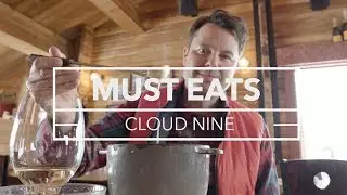Must Eats // Cloud Nine