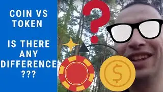 Token vs. Coin Is there any difference?