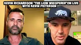 Kevin Richardson Interview | Lion Whisperer on live with Kevin Pietersen | Part-2 | Kevin Pietersen