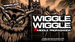 DJ WIGGLE WEGO WEGO X MIDDLE PROPAGANDA STYLE BASS NJENGAT