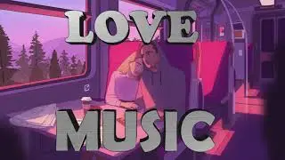 LOVE MUSIC/ Romantic music/ calm music for relaxation .Guitar music. Best romantic music