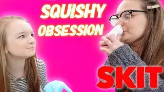 LIFE OF A SQUISHY SCAMMER | SQUISHY OBSESSION (SKIT) | Bryleigh Anne