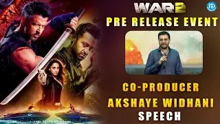 Co-Producer Akshaye Widhani Speech at WAR 2 Pre-Release Event | NTR, Hrithik Roshan, Kiara Advani