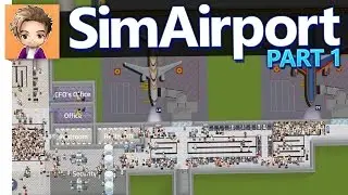 SimAirport | PART 1 | CONFLICTNERD INTERNATIONAL AIRPORT