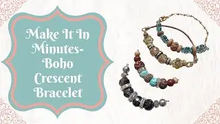 Make This: Boho Crescent Bracelet in Minutes