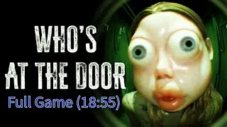 Who's At The Door? - Full Game (18:55)