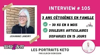 Portrait #keto de Johanne Landry : plus de 3 ans d'alimentation cétogène