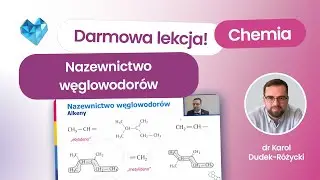 Nazewnictwo związk&oacute;w organicznych &ndash; matura chemia 2026+ Kurs maturalny z chemii Biomedica