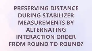Preserving distance during stabilizer measurements by alternating interaction order from round to ro