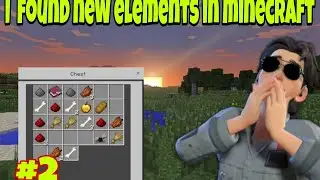 I found new elements in minecraft |   gameplay video #2