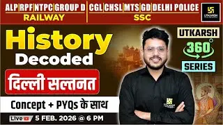 दिल्ली सल्तनत | Important Question | History Decoded | Utkarsh 360 Series | Varun Sir