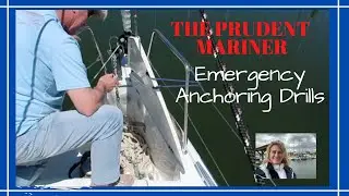 EMERGENCY ANCHORING // SAILING SKILLS AND SAFETY // THE PRUDENT MARINER // Deep Water Happy